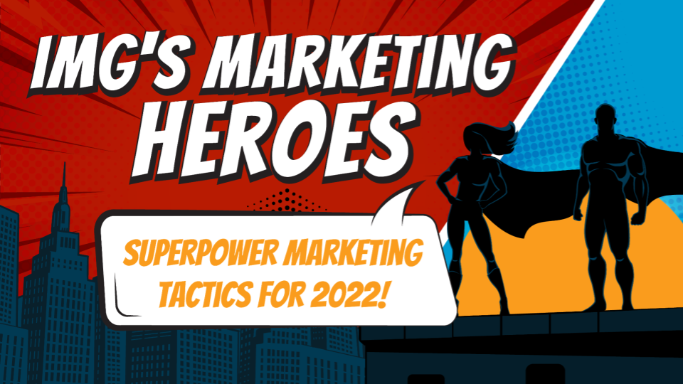 SuperCHARGED Must-Know Marketing Tactics for 2022
