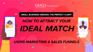 SMALL BUSINESS SEEKING THE PERFECT CLIENT