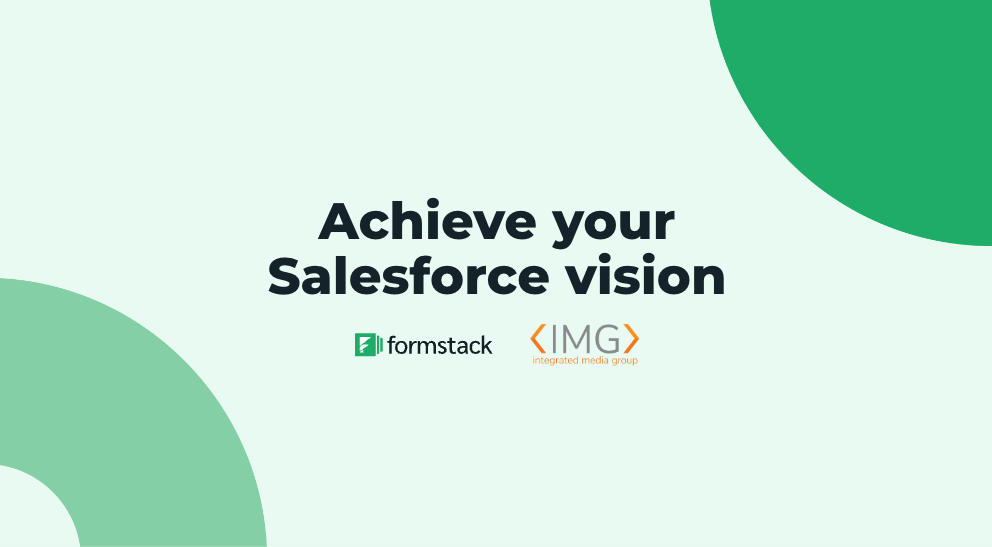 Streamline Salesforce Automation with Formstack and Integrated Media Group