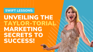 Swift Lessons: Unveiling the Taylor-torial Marketing Secrets to Success!