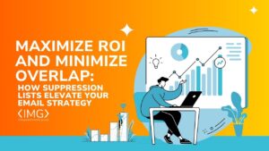 How Suppression Lists Elevate Your Email Strategy How Suppression Lists Elevate Your Email Strategy