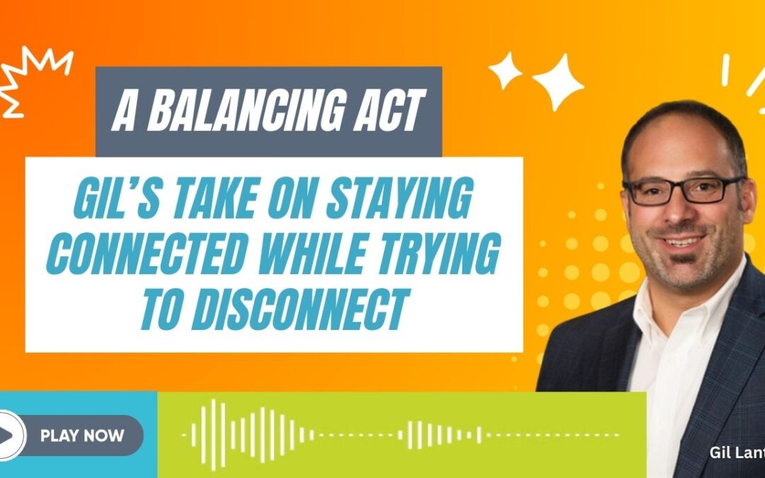 Staying Connected While Trying to Disconnect: A Balancing Act