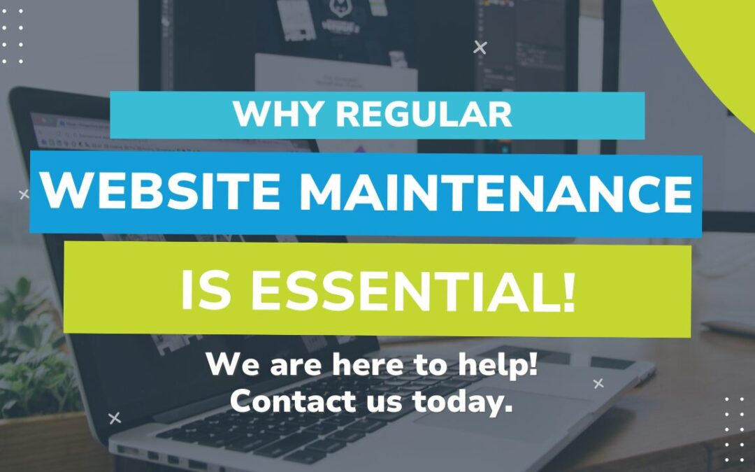 Why Regular Website Maintenance is Essential for Your Business